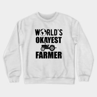 Farmer - World's okayest farmer Crewneck Sweatshirt